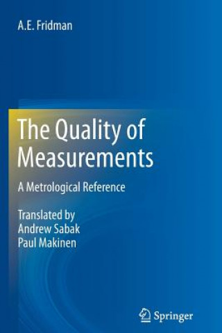 Kniha Quality of Measurements A.E. Fridman