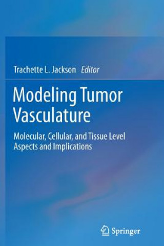 Książka Modeling Tumor Vasculature Trachette L. Jackson