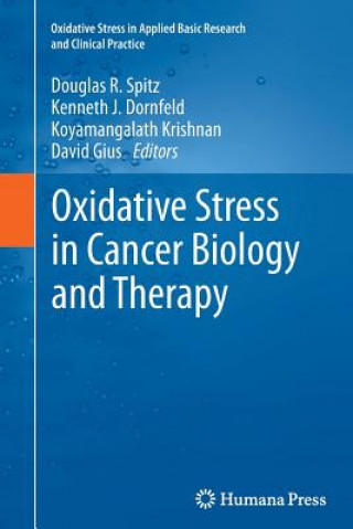 Knjiga Oxidative Stress in Cancer Biology and Therapy Douglas R. Spitz