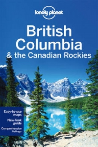 Book Lonely Planet British Columbia & the Canadian Rockies John Lee