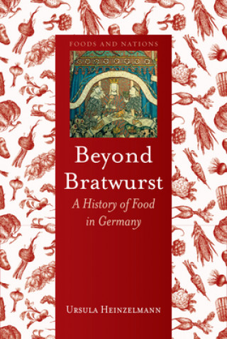 Kniha Beyond Bratwurst Ursula Heinzelmann