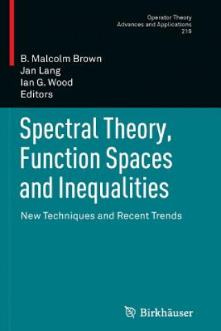 Könyv Spectral Theory, Function Spaces and Inequalities B. Malcolm Brown