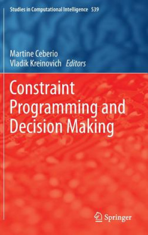 Könyv Constraint Programming and Decision Making Martine Ceberio