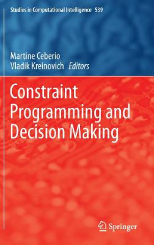 Book Constraint Programming and Decision Making Martine Ceberio