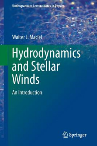 Book Hydrodynamics and Stellar Winds Walter J. Maciel