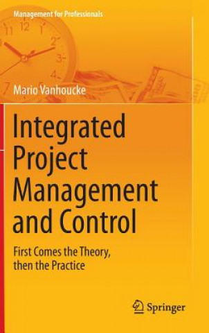 Kniha Integrated Project Management and Control Mario Vanhoucke