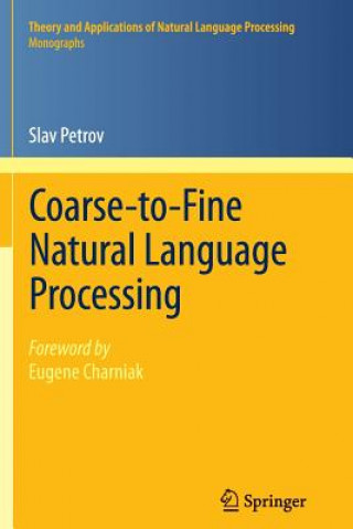 Książka Coarse-to-Fine Natural Language Processing Slav Petrov