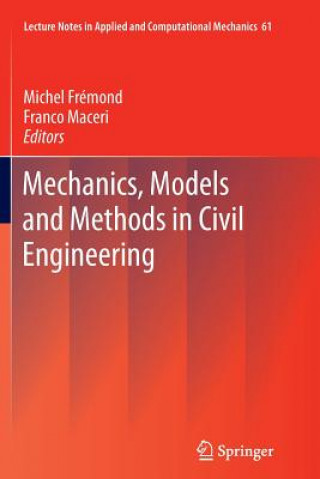 Carte Mechanics, Models and Methods in Civil Engineering Michel Fremond
