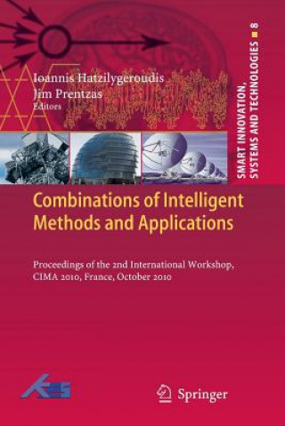 Könyv Combinations of Intelligent Methods and Applications Ioannis Hatzilygeroudis