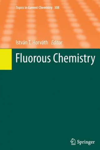 Книга Fluorous Chemistry István T. Horváth