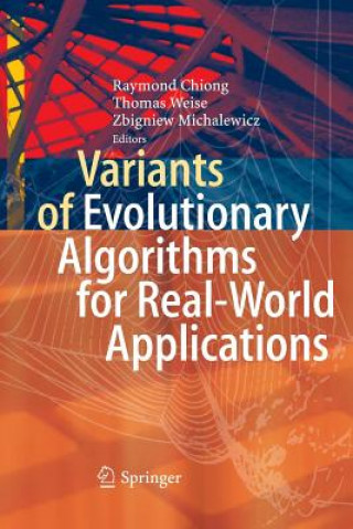 Kniha Variants of Evolutionary Algorithms for Real-World Applications Raymond Chiong