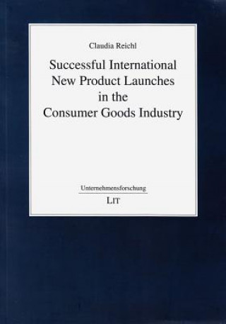 Książka Successful International New Product Launches in the Consumer Goods Industry Claudia Reichl