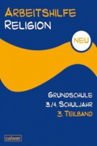 Книга Arbeitshilfe Religion Grundschule 3./4. Schuljahr. Tl.-Bd.3 Uwe Hauser