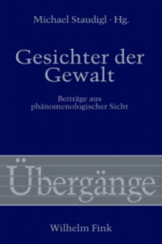 Knjiga Gesichter der Gewalt Michael Staudigl