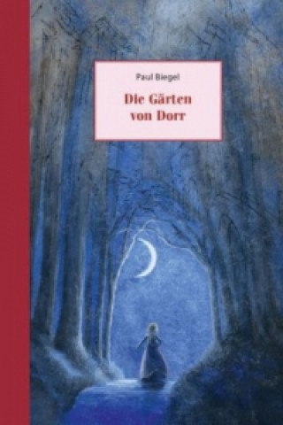 Könyv Die Gärten von Dorr Paul Biegel
