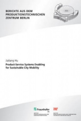 Kniha Product-Service Systems Enabling for Sustainable City Mobility. Jialiang Hu