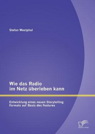 Kniha Wie das Radio im Netz uberleben kann Stefan Westphal