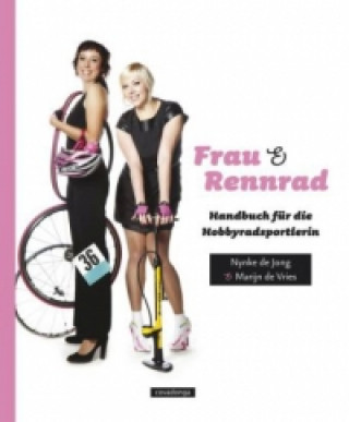 Kniha Frau & Rennrad Nynke de Jong