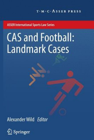 Könyv CAS and Football: Landmark Cases Alexander Wild