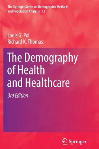 Knjiga Demography of Health and Healthcare Louis G. Pol