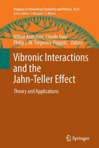 Книга Vibronic Interactions and the Jahn-Teller Effect Mihail Atanasov
