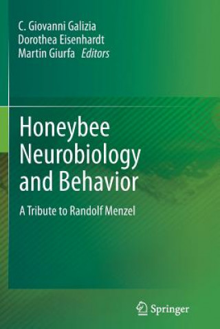 Kniha Honeybee Neurobiology and Behavior Dorothea Eisenhardt