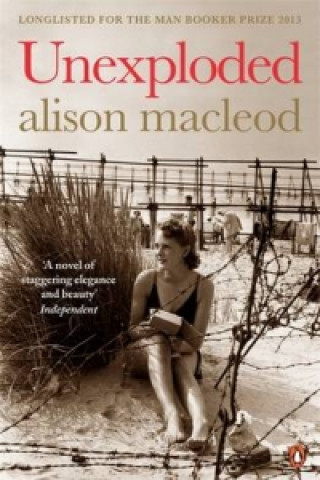 Kniha Unexploded Alison MacLeod