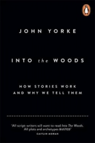 Kniha Into The Woods John Yorke