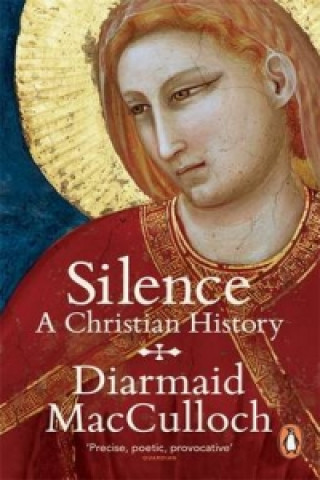 Könyv Silence Diarmaid MacCulloch