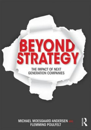 Kniha Beyond Strategy Michael Moesgaard Andersen & Flemming Poulfelt