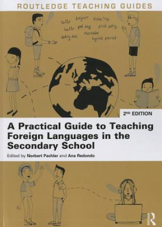 Knjiga Practical Guide to Teaching Foreign Languages in the Secondary School Norbert Pachler & Ana Redondo