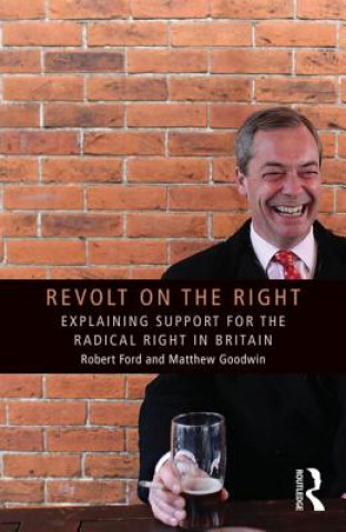 Könyv Revolt on the Right Robert Ford & Matthew Goodwin