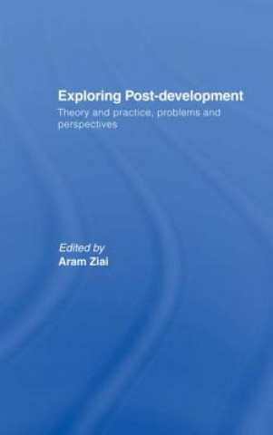 Knjiga Exploring Post-Development Aram Ziai