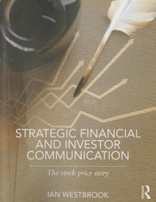 Knjiga Strategic Financial and Investor Communication Ian Westbrook