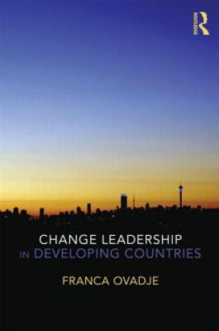 Knjiga Change Leadership in Developing Countries Franca Ovadje