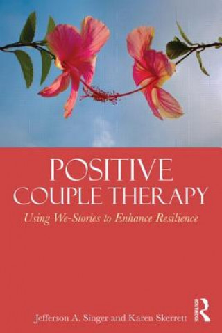 Książka Positive Couple Therapy Jefferson Singer & Karen Skerrett