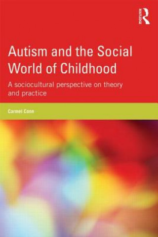 Book Autism and the Social World of Childhood Carmel Conn