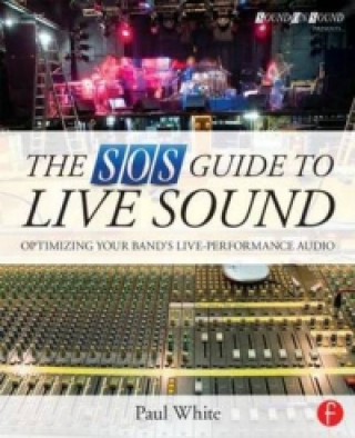 Книга SOS Guide to Live Sound Paul White