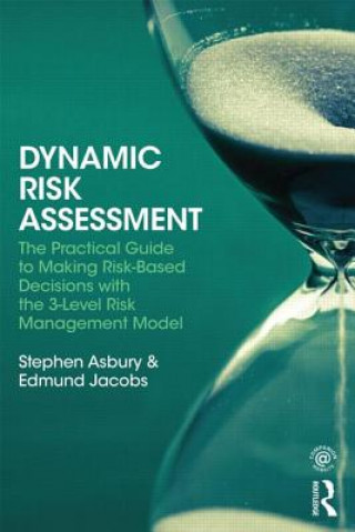 Könyv Dynamic Risk Assessment Stephen Asbury & Edmund Jacobs