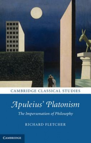 Kniha Apuleius' Platonism Richard Fletcher