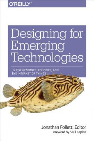 Carte Designing for Emerging Technologies Jonathan Follett (editor)
