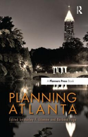 Книга Planning Atlanta Harley Etienne & Barbara Faga