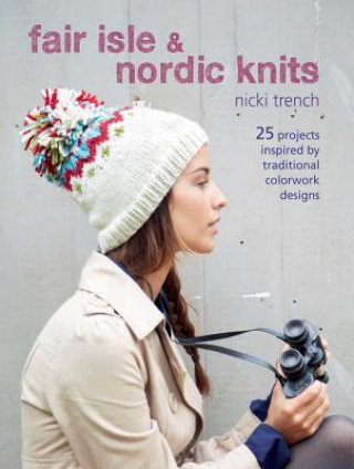 Könyv Fair Isle & Nordic Knits Nicki Trench