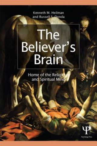 Carte Believer's Brain Kenneth M Heilman & Russell S Donda