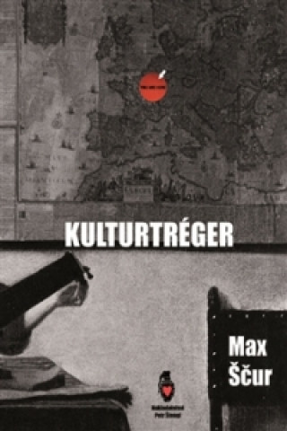 Kniha Kulturtréger Max Ščur