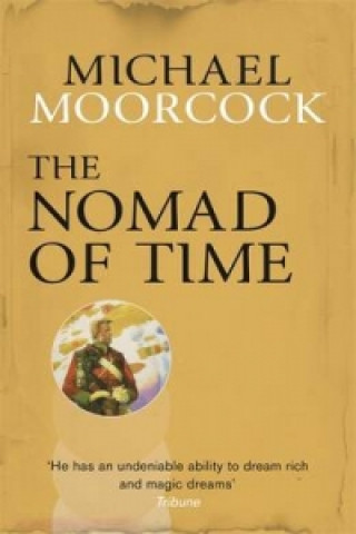 Carte Nomad of Time Michael Moorcock