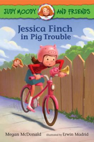 Книга Judy Moody and Friends - Jessica Finch in Pig Trouble Megan McDonald