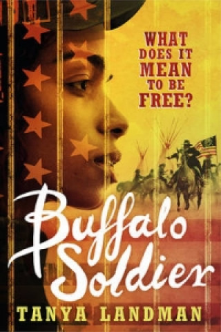 Kniha Buffalo Soldier Tanya Landman