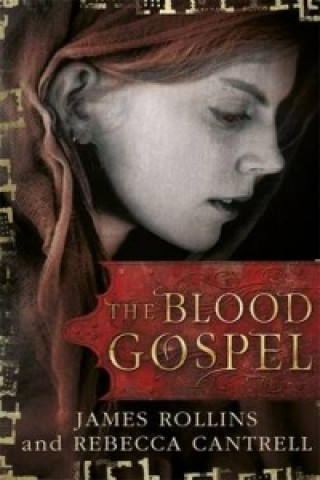 Kniha Blood Gospel James Rollins