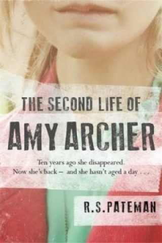 Kniha Second Life of Amy Archer R S Pateman
